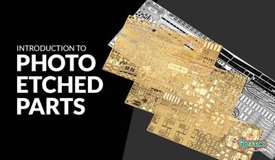 Introduction to Photoetched Parts
