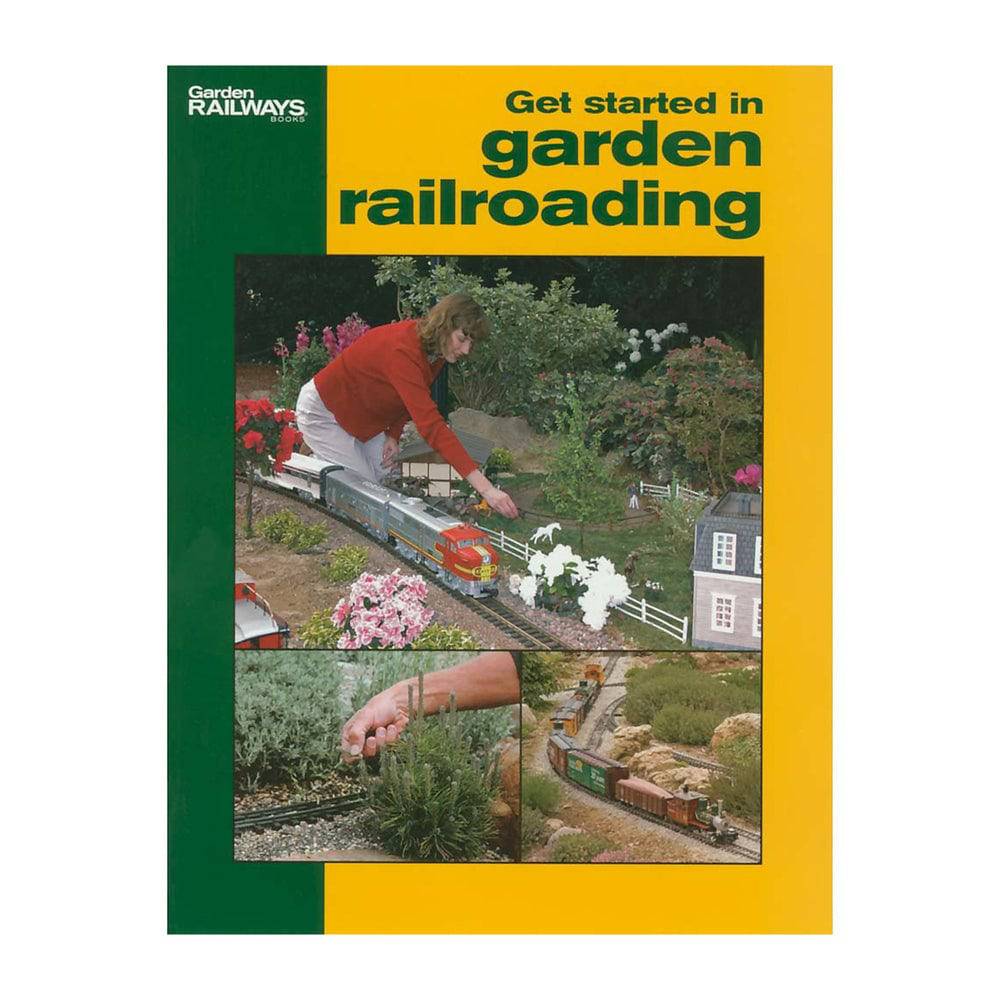 Kalmbach - Get Started in Garden Railroading