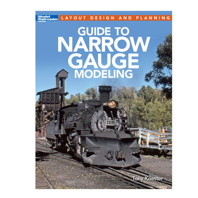 Model Railroads Guide to Narrow Gauge